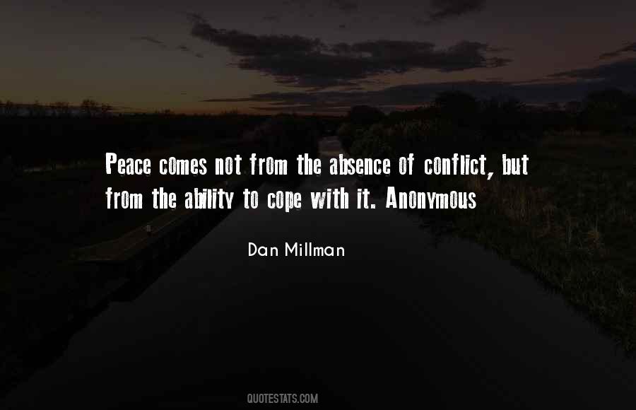 Peace Is Not The Absence Of Conflict Quotes #1054565