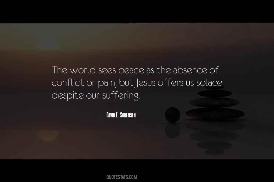 Peace Is Not The Absence Of Conflict Quotes #1734551