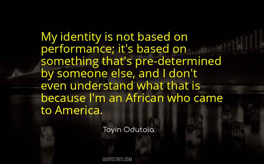 My Identity Quotes #1211072