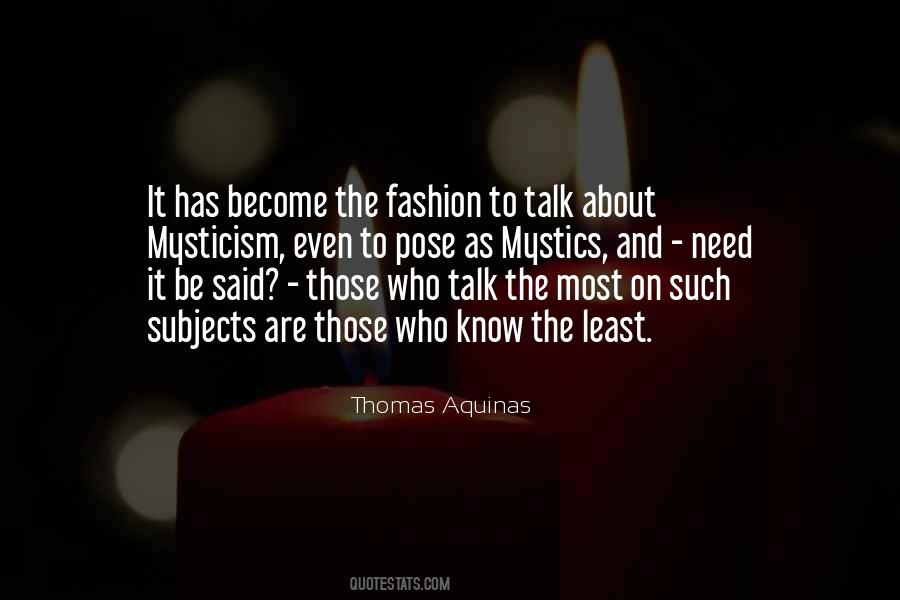 Those Who Talk The Most Quotes #1482488