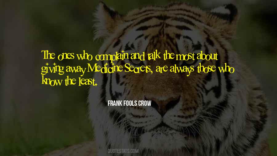 Those Who Talk The Most Quotes #455739