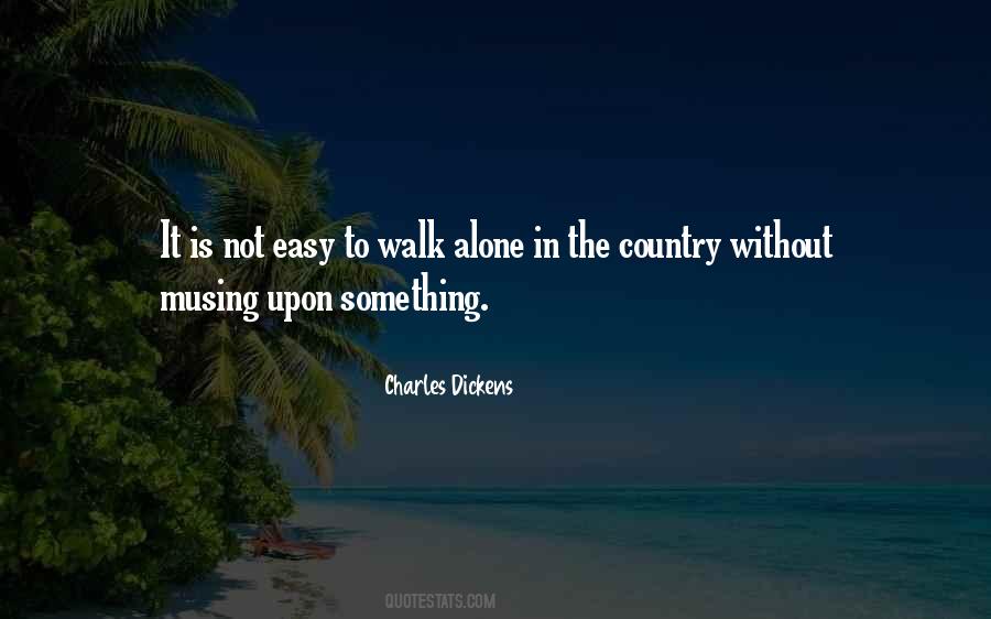 Country Walk Quotes #1406611