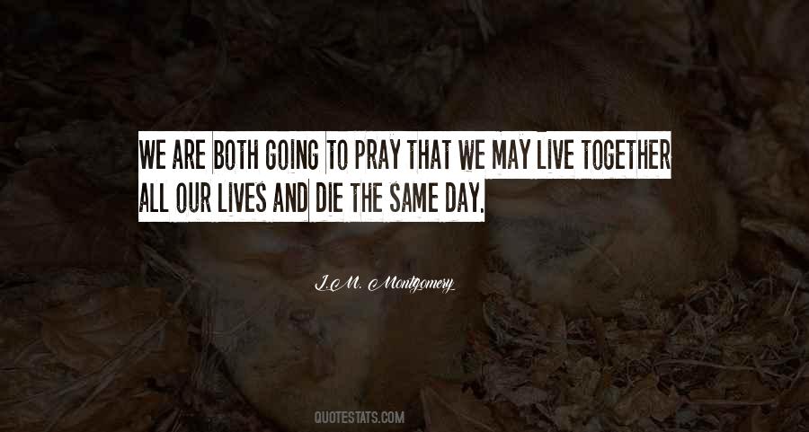May We Live Quotes #1098600