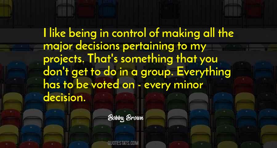 Quotes About Group Decision Making #912381