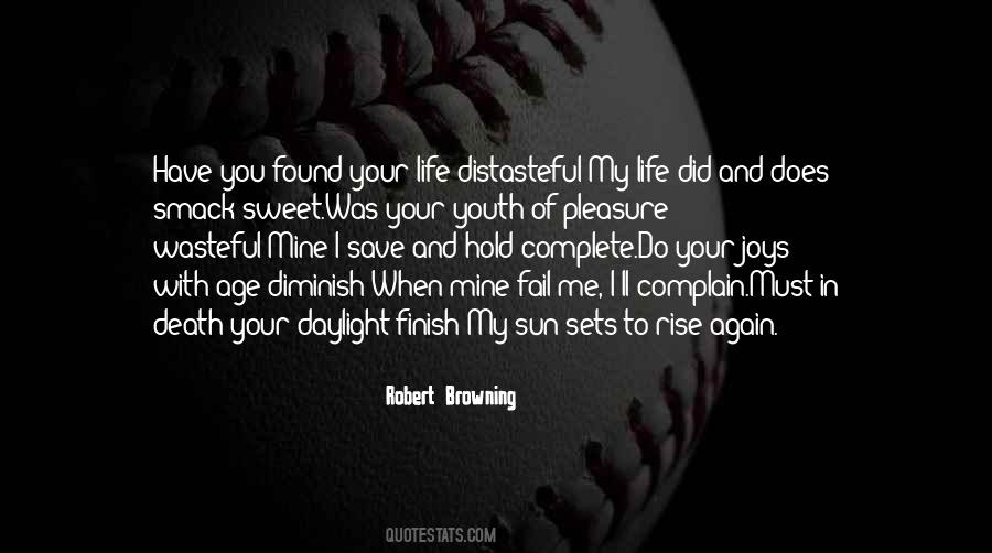 Distasteful Life Quotes #1535601