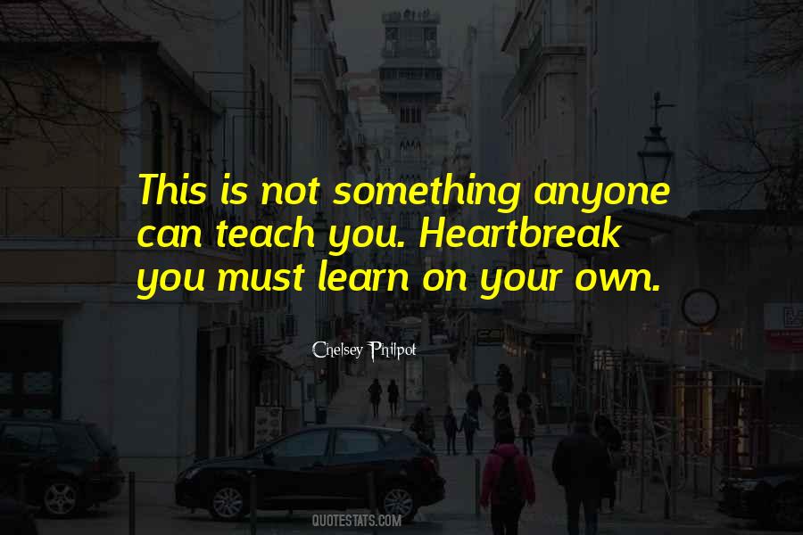 Best Way To Learn Is To Teach Quotes #481850