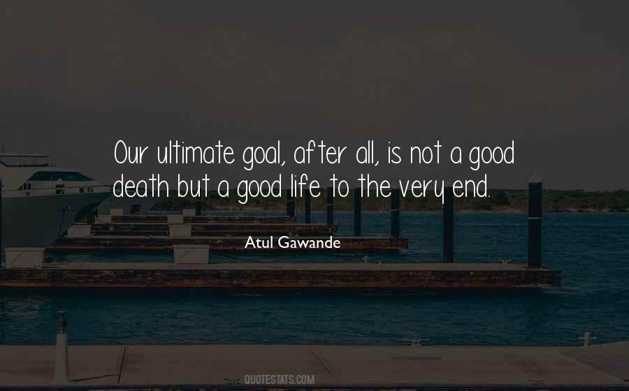 Life Is Not The End Quotes #1132335