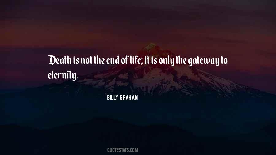 Life Is Not The End Quotes #121479