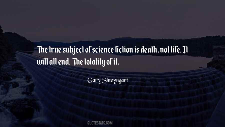 Life Is Not The End Quotes #1569239