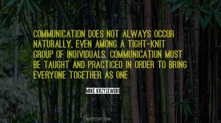 Quotes About Group Communication #118278