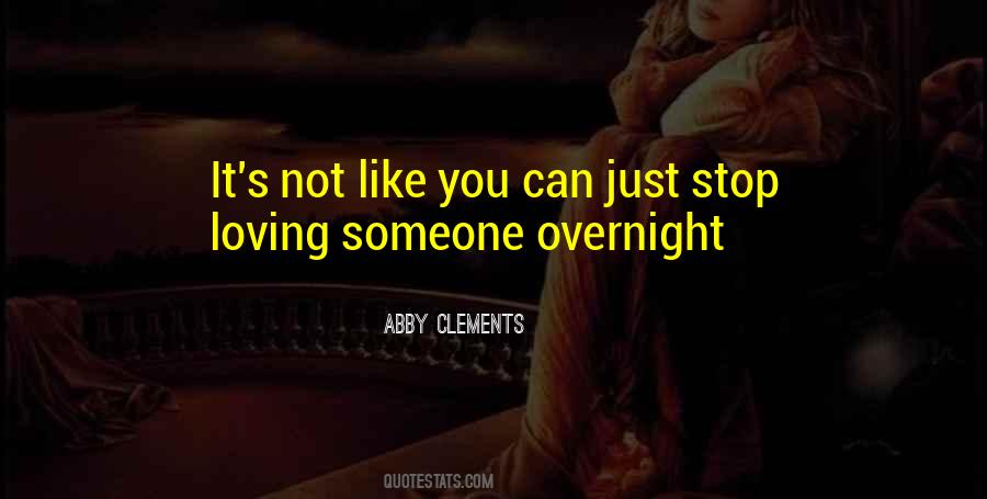 Not Loving Someone Quotes #1235716