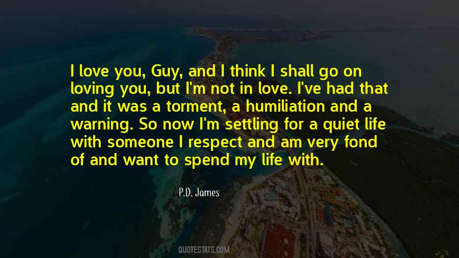 Not Loving Someone Quotes #544924