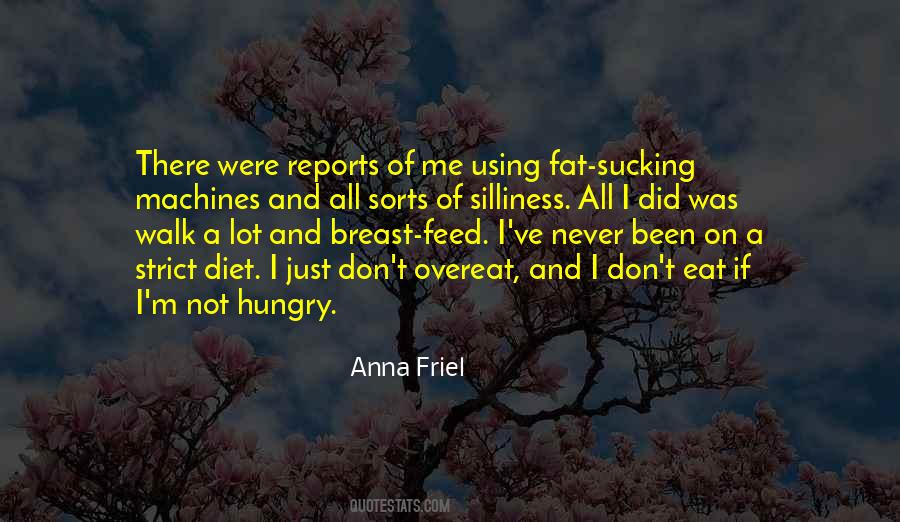 Not Hungry Quotes #1090390