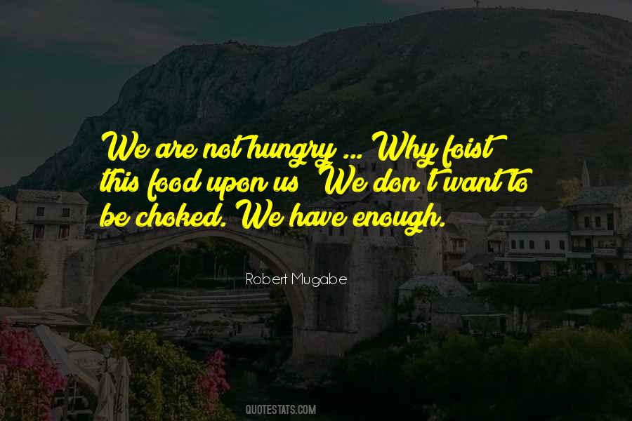 Not Hungry Quotes #1632552