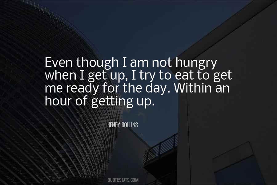Not Hungry Quotes #598939