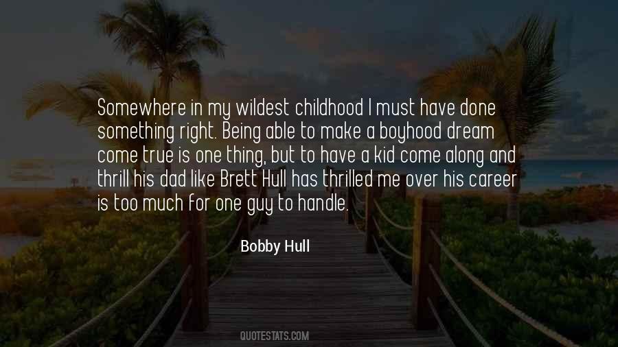 I Must Have Done Something Right Quotes #713397