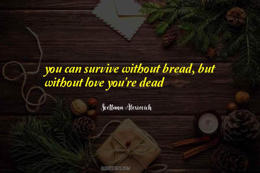 Love Bread Quotes #71517