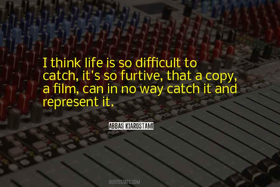 Life Is A Film Quotes #1720314