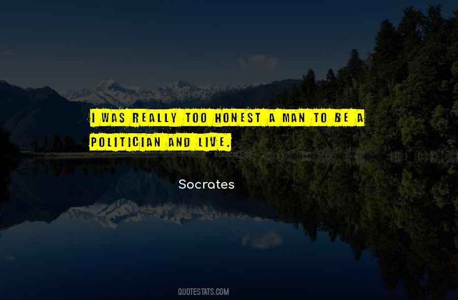 Honest Politician Quotes #106435