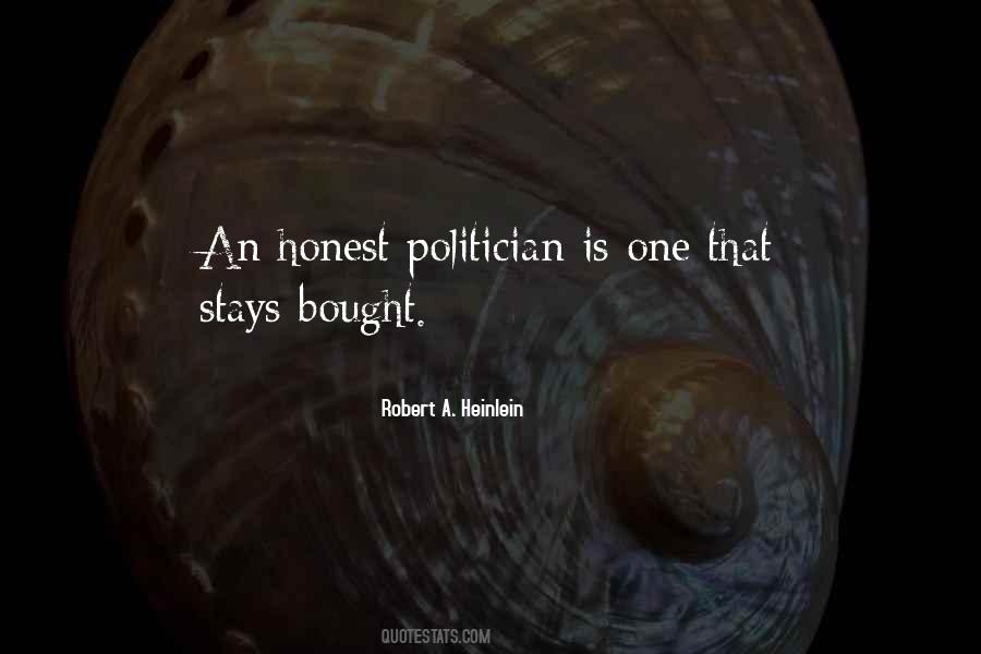 Honest Politician Quotes #1602568