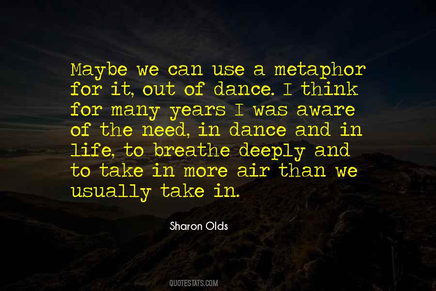 Quotes About The Dance Of Life #9075