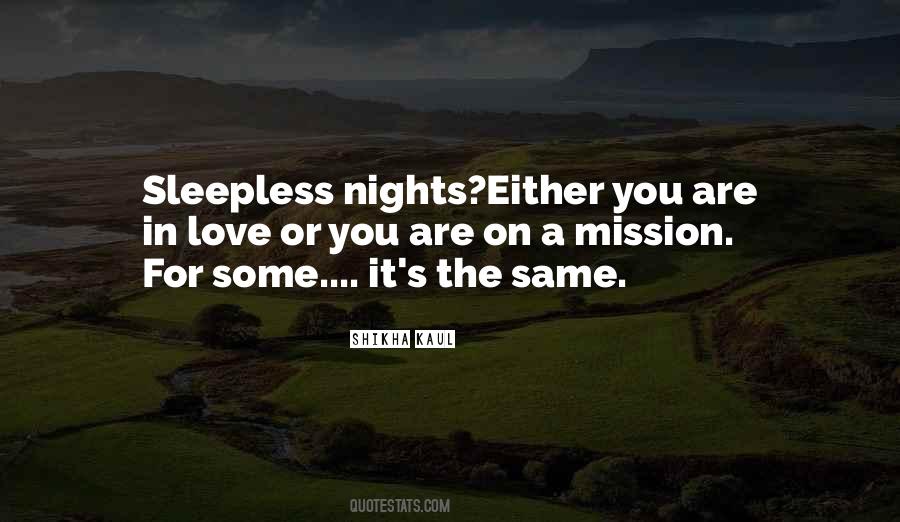 Those Sleepless Nights Quotes #1281806