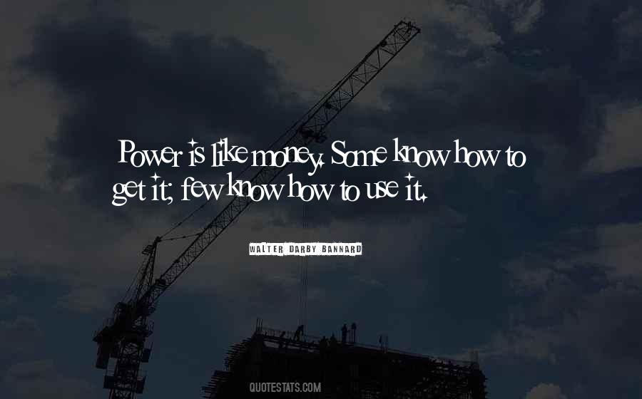 Money Use Quotes #588080