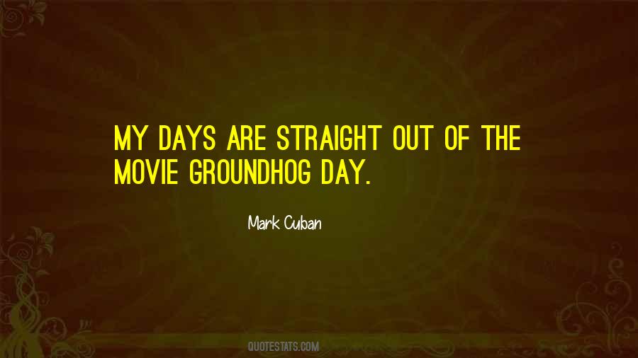 Quotes About Groundhogs #97542