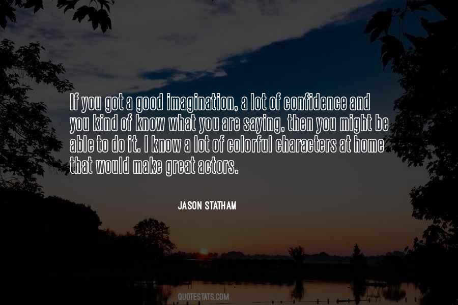 Do What You Are Good At Quotes #176564