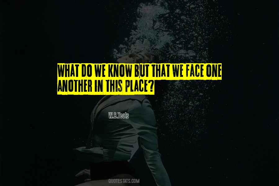 What Do We Know Quotes #335334