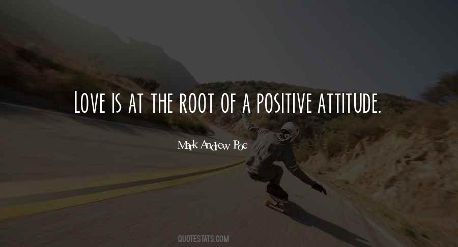 Positive Attitude Love Quotes #1475152