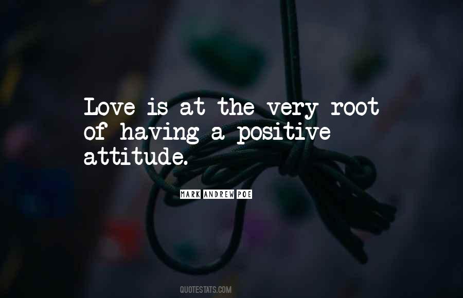 Positive Attitude Love Quotes #954538