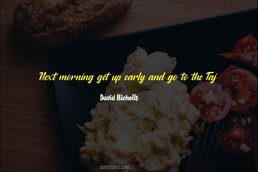 Early Get Up Quotes #1021424