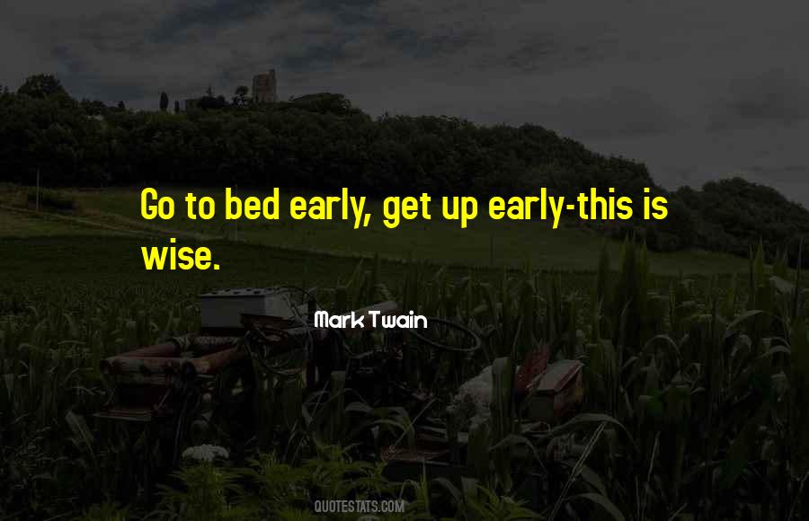 Early Get Up Quotes #1226050