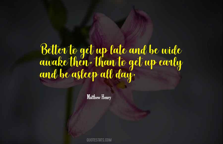 Early Get Up Quotes #1515558