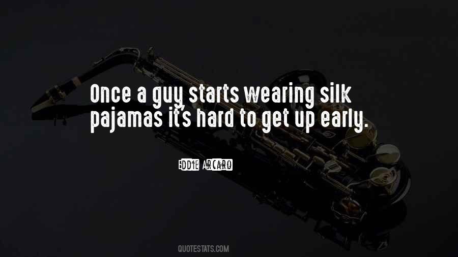 Early Get Up Quotes #164409