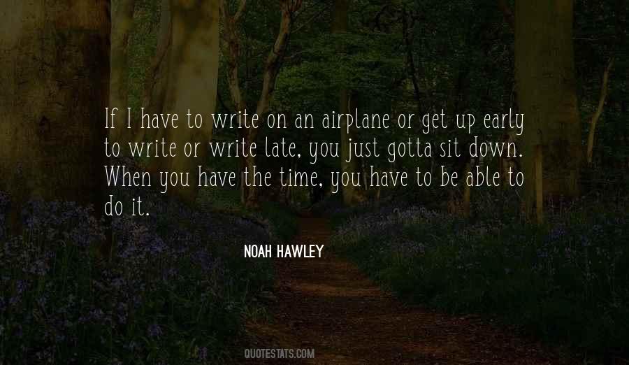 Early Get Up Quotes #1646833