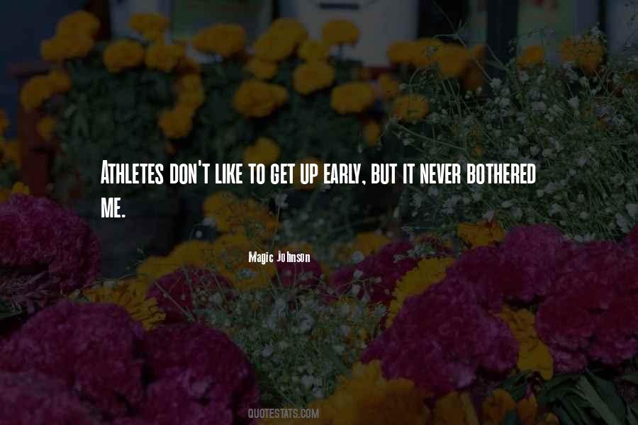 Early Get Up Quotes #735869