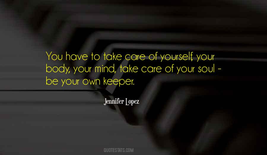 Take Care Of Your Mind Quotes #1721026