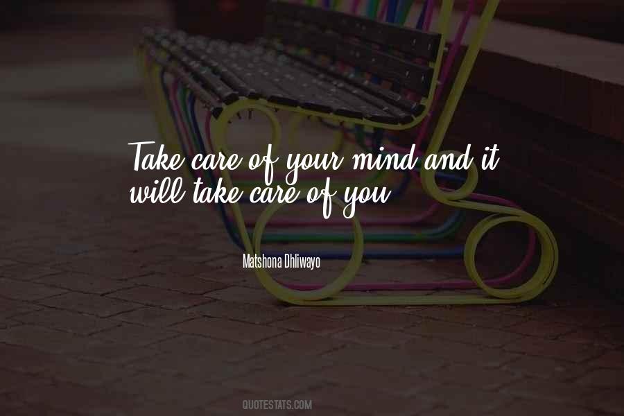 Take Care Of Your Mind Quotes #955817
