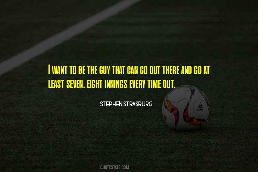 I Want To Be The Guy Quotes #1648405