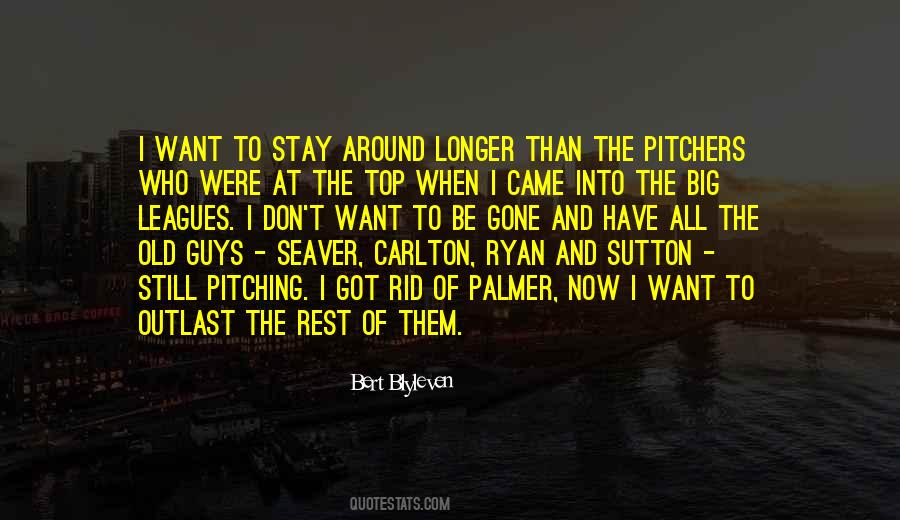 I Want To Be The Guy Quotes #480447