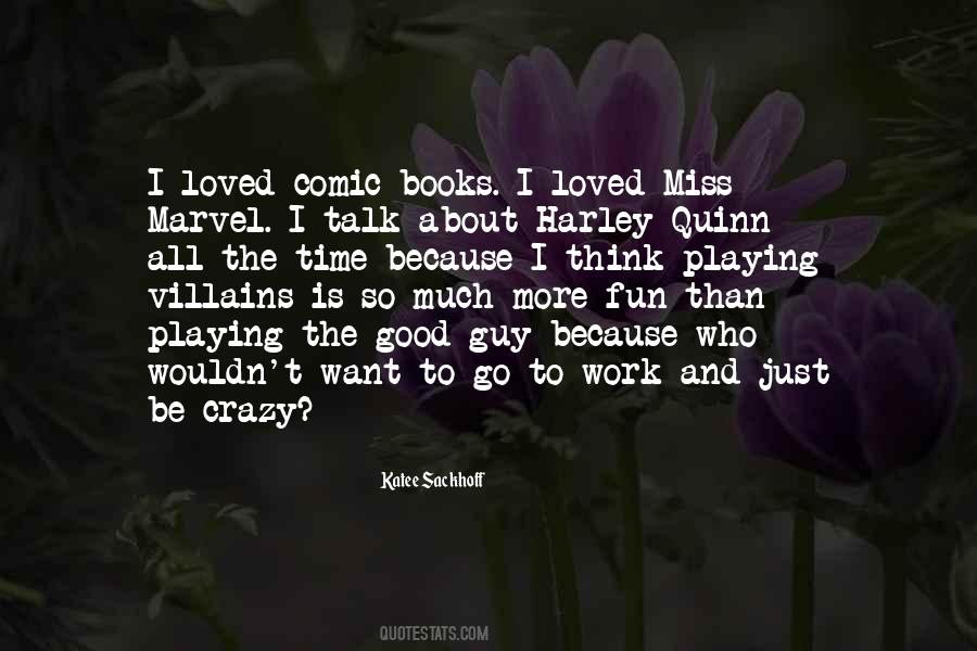 I Want To Be The Guy Quotes #522478