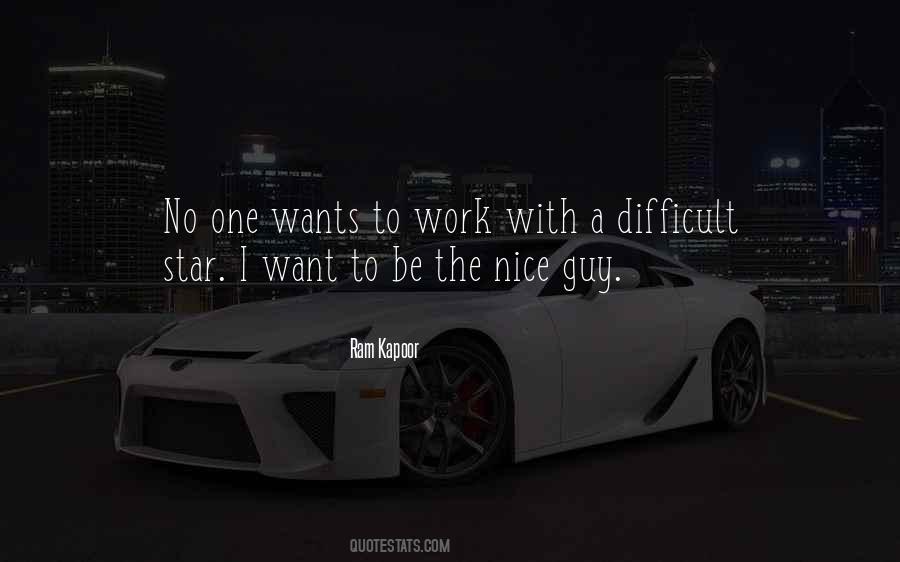 I Want To Be The Guy Quotes #701870