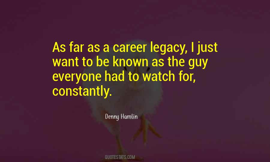 I Want To Be The Guy Quotes #71081