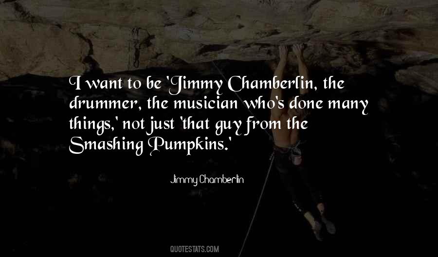I Want To Be The Guy Quotes #800606