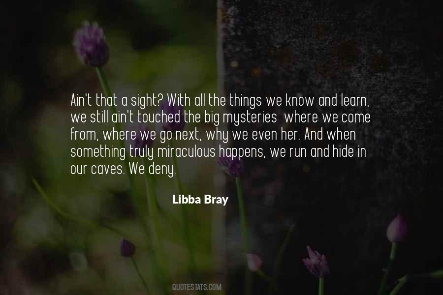 Why We Learn Quotes #1147876