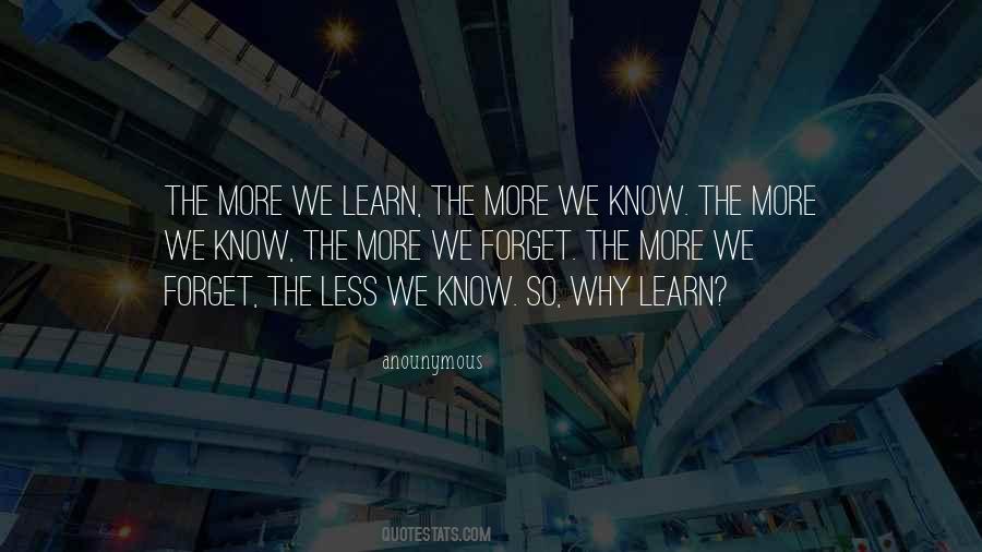 Why We Learn Quotes #1327404