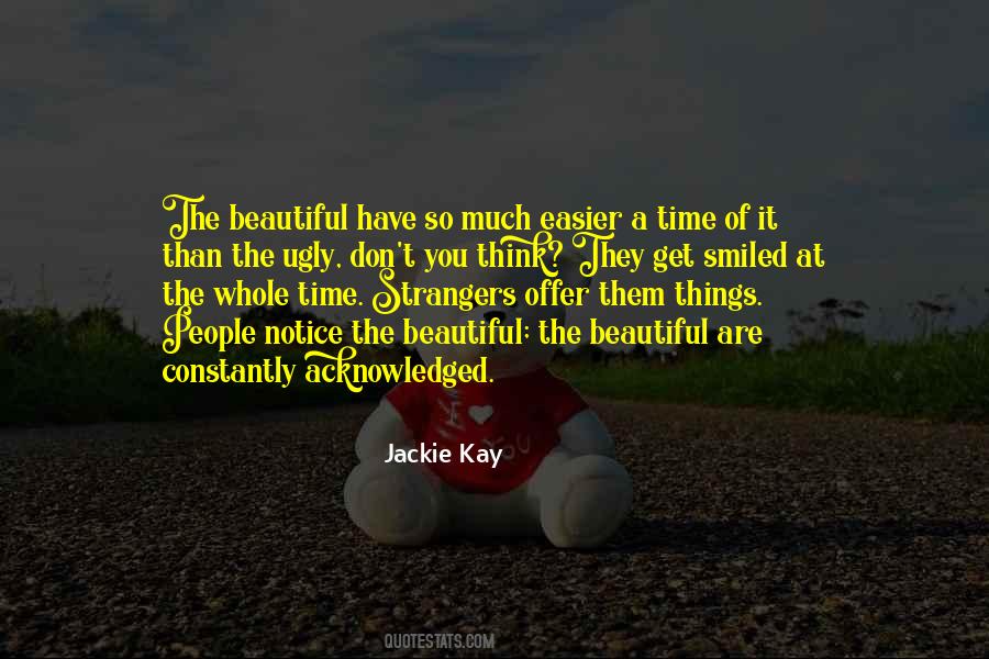 Beautiful Are Quotes #1755859
