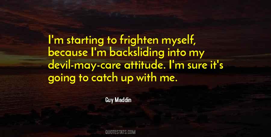 Devil May Care Attitude Quotes #1068664